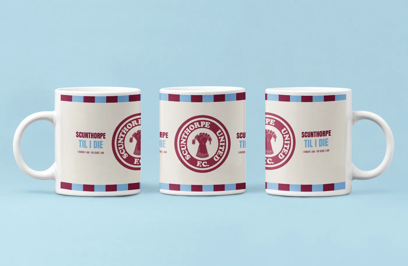 Scunthorpe Til I Die Mug